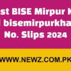 Latest BISE Mirpur Khas Board bisemirpurkhas Roll No. Slips 2024