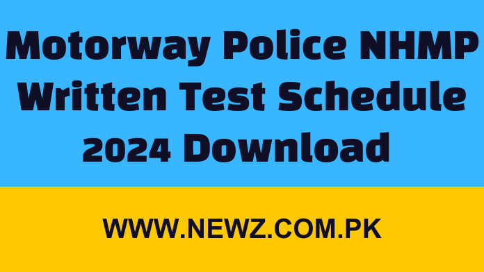 Motorway Police NHMP Written Test Schedule 2024 Download