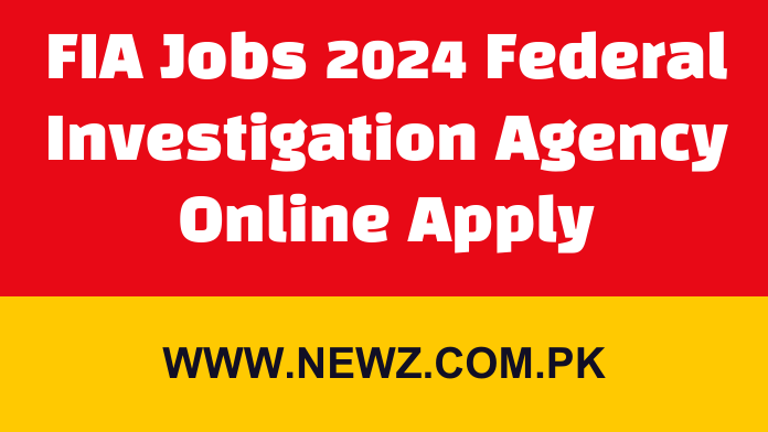 www.fia.gov.pk online apply 2024, Fia jobs 2024 federal investigation agency salary, Fia jobs 2024 federal investigation agency karachi, Fia jobs 2024 federal investigation agency apply online, FIA Jobs 2024 Advertisement pdf, FIA Jobs Advertisement 2024, Fia jobs 2024 federal investigation agency last date, Fia jobs 2024 federal investigation agency result,