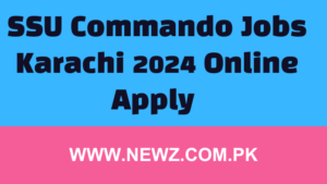 SSU Commando Jobs Karachi 2024 Online Apply