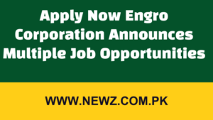Apply Now Engro Corporation Announces Multiple Job Opportunities