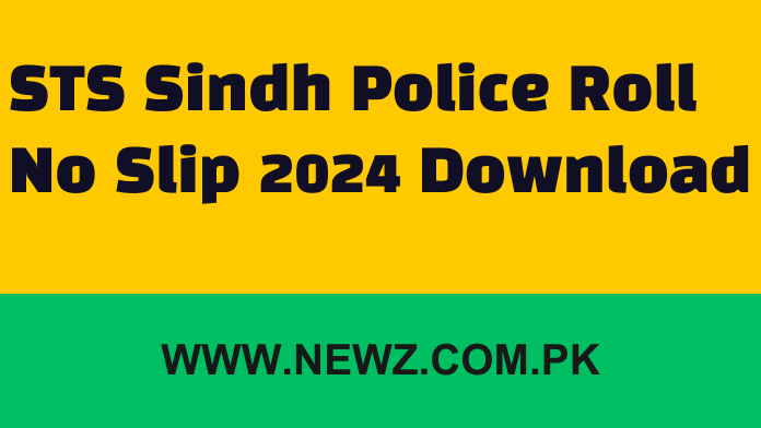 STS Sindh Police Roll No Slip 2024 Download Shaheed Benazir Bhutto University Sindh Jobs 2024