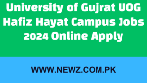 University of Gujrat UOG Hafiz Hayat Campus Jobs 2024 Online Apply
