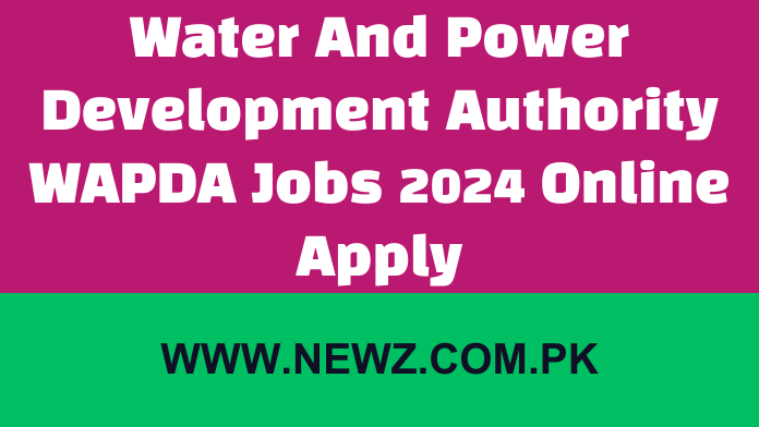 Wapda jobs pakistan Wapda jobs sindh WAPDA Jobs 2024 WAPDA Jobs 2024 Online Apply www.wapda.gov.pk jobs online apply OTS WAPDA Jobs WAPDA Jobs 2024 for female WAPDA Jobs 2024 Sindh