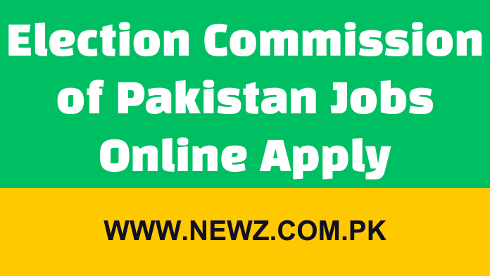 Election Commission of Pakistan ECP Jobs 2024 Islamabad - Newz Com PK