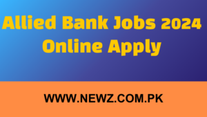 Allied Bank Jobs 2024 Online Apply