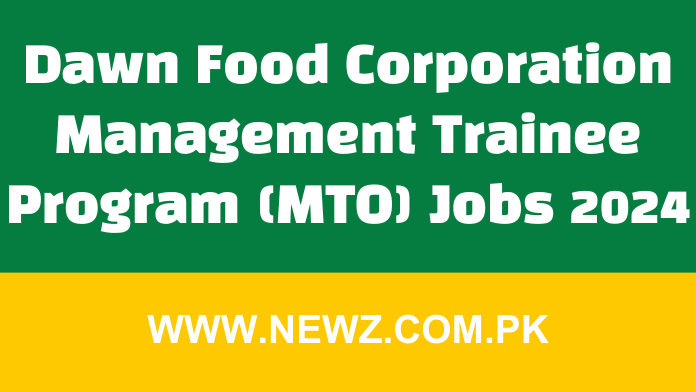 Dawn Food Corporation Management Trainee Program (MTO) Jobs 2024