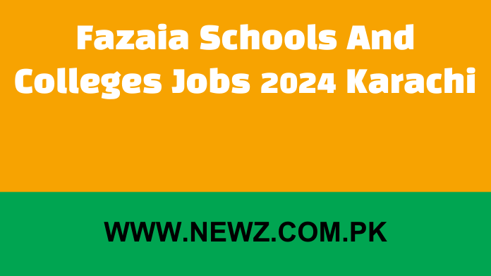 Fazaia Schools And Colleges Jobs 2024 Karachi