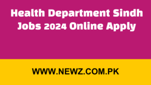 Health Department Sindh Jobs 2024 Online Apply