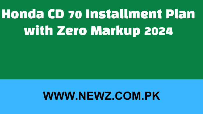 Honda cd 70 installment plan with zero markup 2024 price, Honda cd 70 installment plan with zero markup 2024 pdf, Honda cd 70 installment plan with zero markup 2024 pakistan, Honda cd 70 installment plan with zero markup 2024 karachi, Honda 125 installment plan 2024, MCB Honda bike installment plan 2024, Honda CD 70 installment plan Meezan Bank, Honda Pridor Installment Plan 2024,
