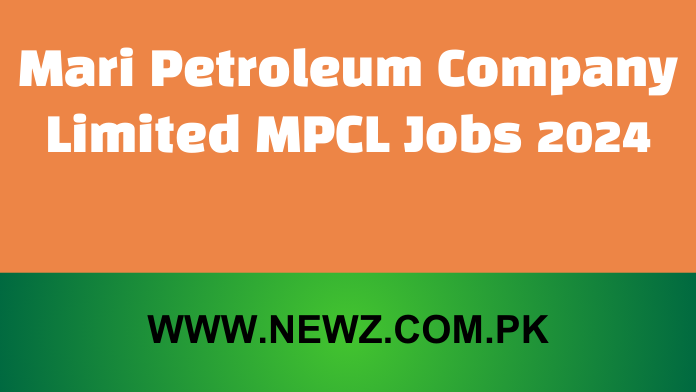Mari Petroleum Company Limited MPCL Jobs 2024