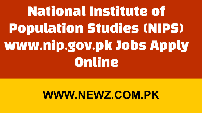 National Institute of Population Studies (NIPS) www.nip.gov.pk Jobs Apply Online National Institute of Population Studies (NIPS) www.nip.gov.pk Jobs Apply Online