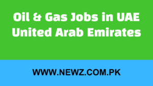 Oil & Gas Jobs in UAE United Arab Emirates