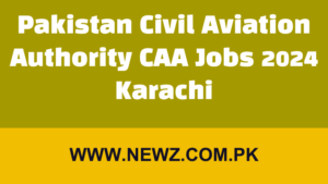 Pakistan Civil Aviation Authority CAA Jobs 2024 Karachi