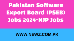 Pakistan Software Export Board (PSEB) Jobs 2024-NJP Jobs