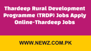 Thardeep Rural Development Programme (TRDP) Jobs Apply Online-Thardeep Jobs