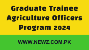 Graduate Trainee Agriculture Officers Program 2024