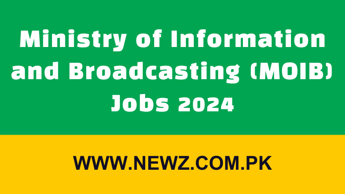 Ministry of Information and Broadcasting (MOIB) Jobs 2024