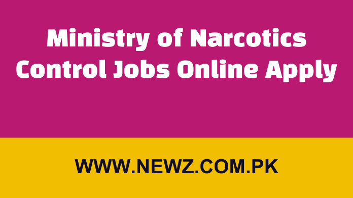 Ministry of Narcotics Control Jobs Online Apply
