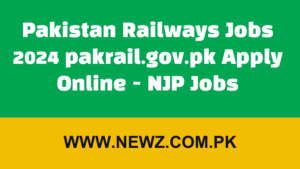 Pakistan Railways Jobs 2024 pakrail.gov.pk Apply Online - NJP Jobs