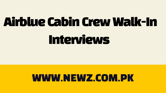 Airblue Cabin Crew Walk-In Interviews