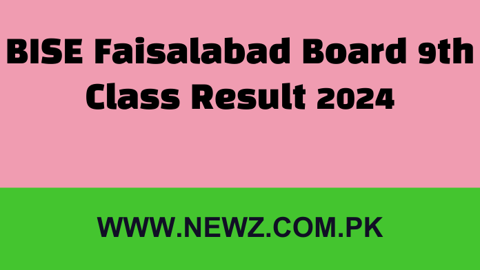 BISE Faisalabad Board 9th Class Result 2024