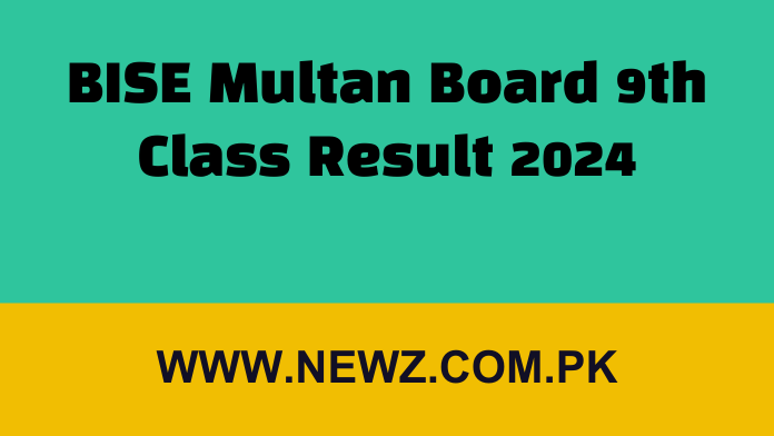 BISE Multan Board 9th Class Result 2024