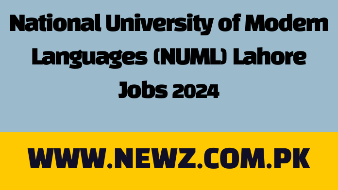 National University of Modern Languages (NUML) Lahore Jobs 2024