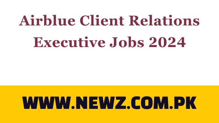 Airblue Client Relations Executive Jobs 2024