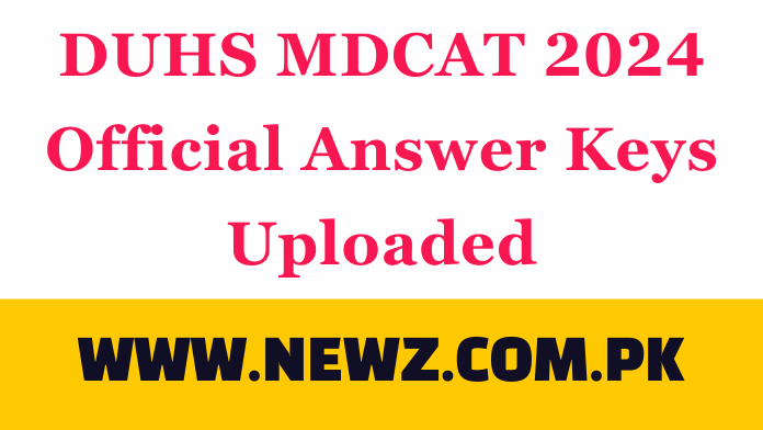 DUHS MDCAT 2024 Official Answer Keys Uploaded DUHS MDCAT 2024 Official Answer Keys Uploaded