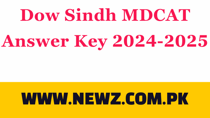 Dow Sindh MDCAT Answer Key 2024-2025 Dow Sindh MDCAT Answer Key 2024-2025