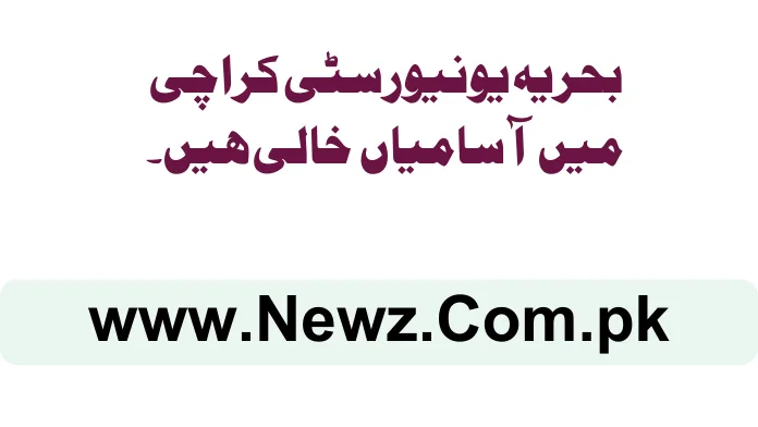 Bahria University Karachi Campus Jobs 2024 Bahira uni