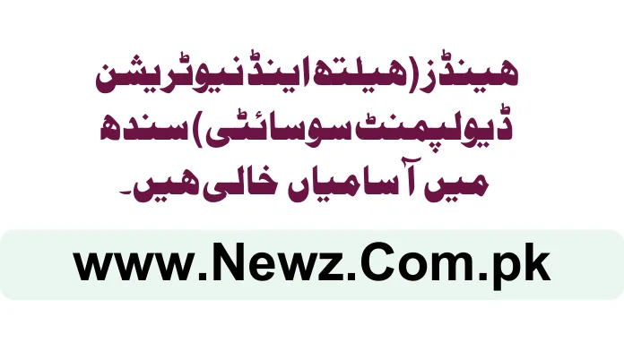 HANDS (Health And Nutrition Development Society) Sindh Jobs 2024 hands