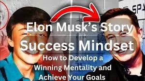 How Elon Musk Became the Richest Man in the World A Deep Dive into His Success Mindset