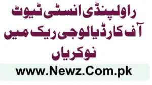 Rawalpindi Institute of Cardiology Rick Jobs 2025