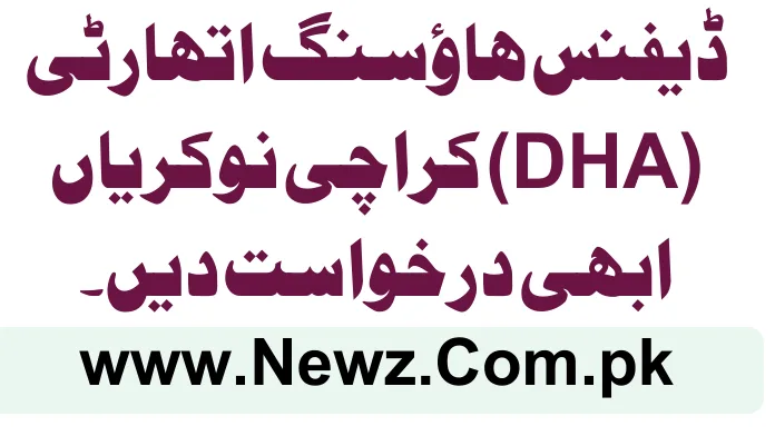 Defence Housing Authority (DHA) Karachi Jobs 2025 – Apply Now