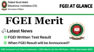 FGEI EST Written Test Result 2025 – Merit List & Interview Call Letter