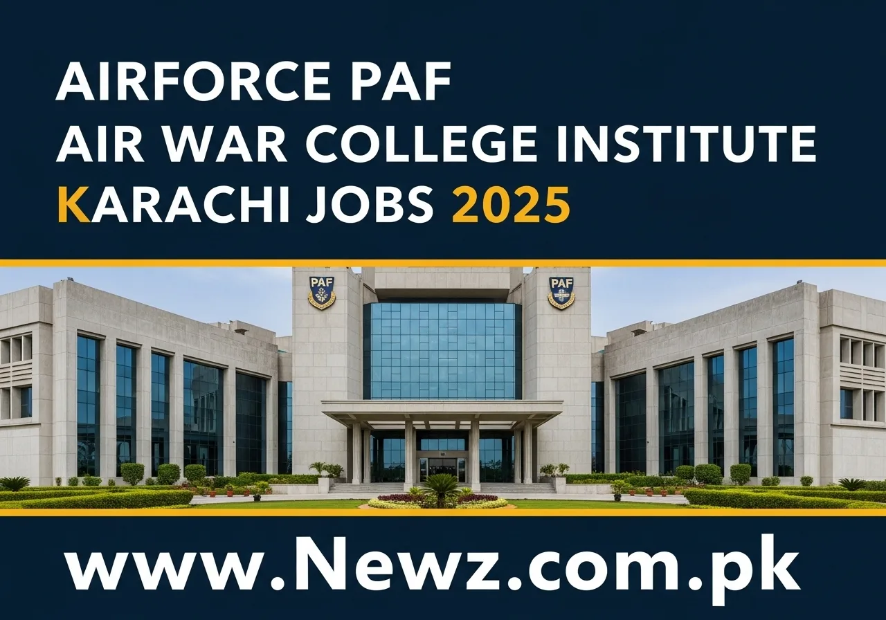 Airforce PAF Air War College Institute Karachi Jobs 2025 Airforce PAF Air War College Institute Karachi Jobs 2025.926Z