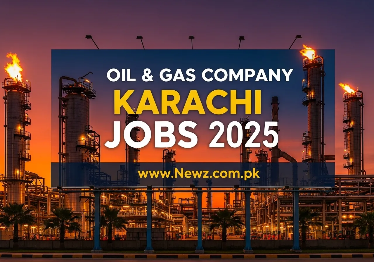 Oil & Gas Company Karachi Jobs 2025 Oil & Gas Company Karachi Jobs 2025