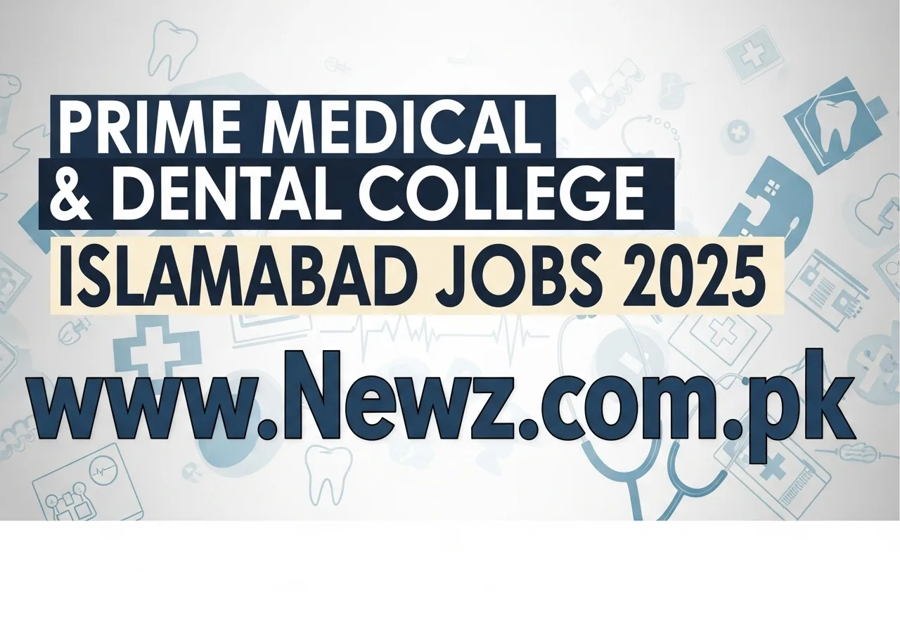 Prime Medical & Dental College Islamabad Jobs 2025 dental