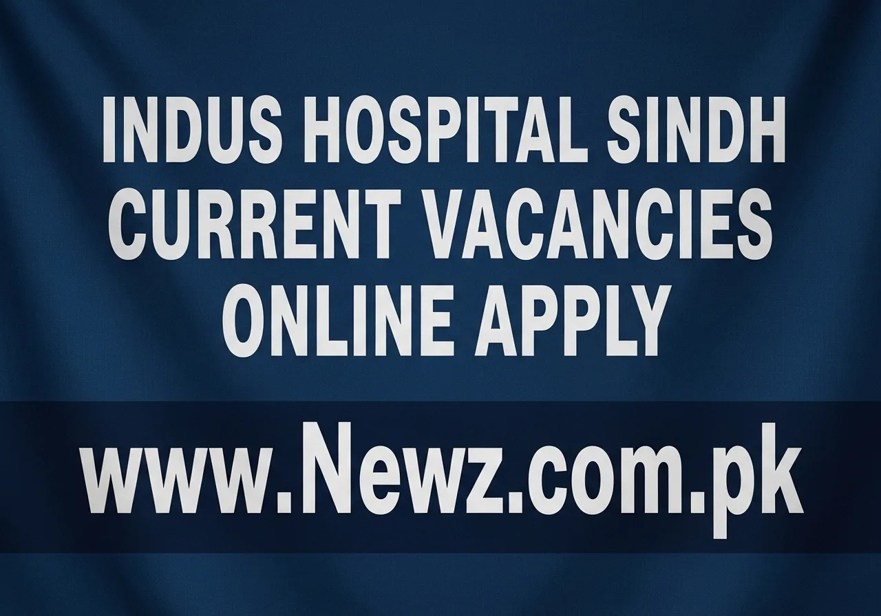 Indus Hospital Sindh Current Vacancies Online Apply at www.indushospital.org.pk indus