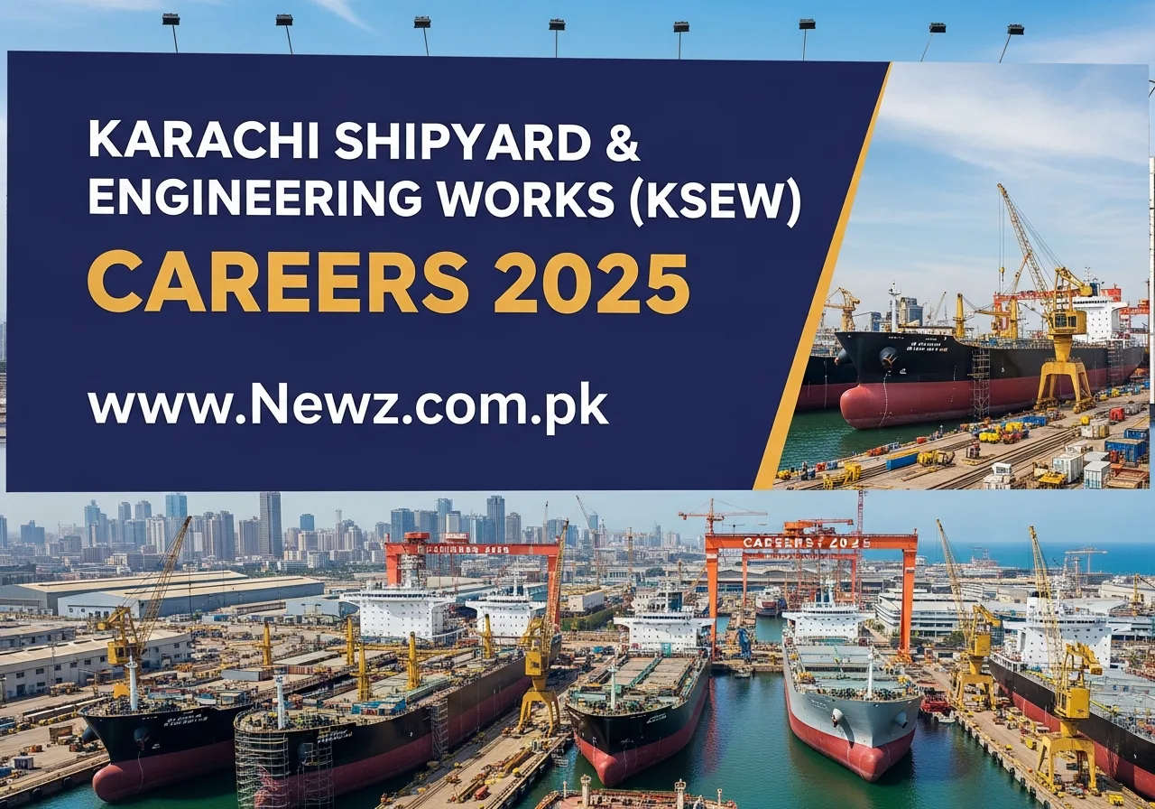 Karachi Shipyard & Engineering Works (KSEW) Careers 2025 Karachi Shipyard & Engineering Works (KSEW) Careers 2025.143Z