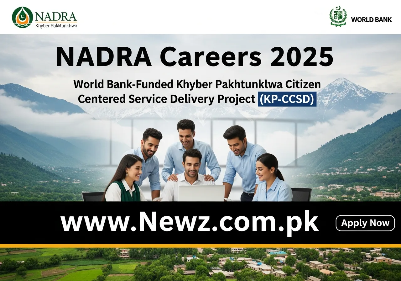 NADRA Careers 2025 World Bank-Funded Khyber Pakhtunkhwa Citizen Centered Service Delivery Project (KP-CCSD).059Z