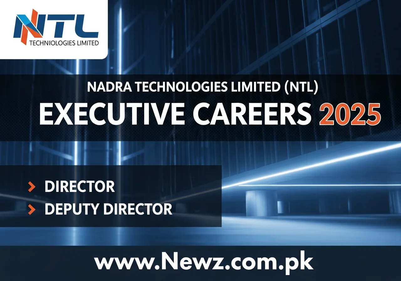 NADRA Technologies Limited (NTL) Executive Careers 2025 Director and Deputy Director NADRA Technologies Limited (NTL) Executive Careers 2025 Director and Deputy Director.966Z
