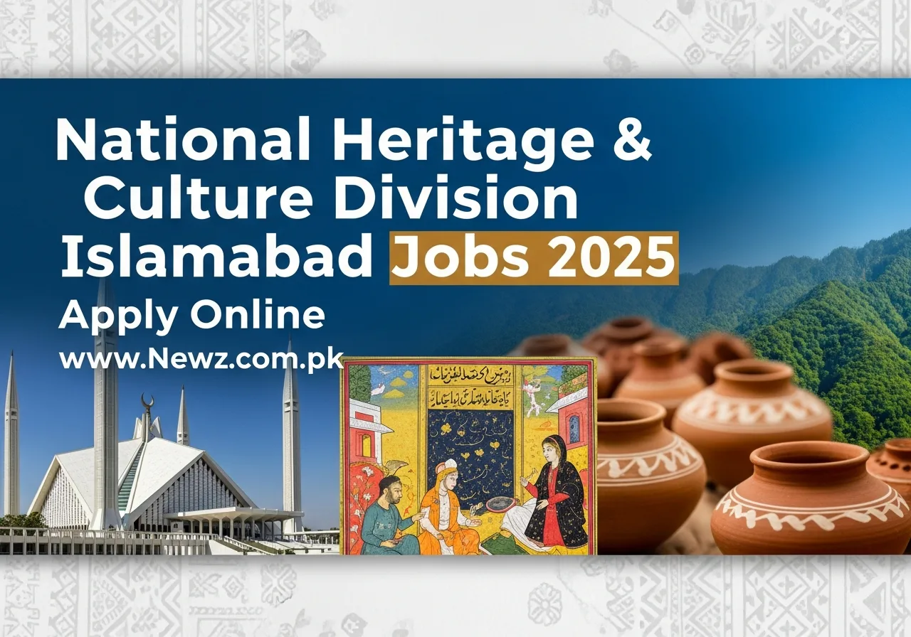 National Heritage & Culture Division Islamabad Jobs 2025 Apply Online National Heritage & Culture Division Islamabad Jobs 2025.784Z
